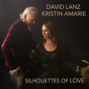 David Lanz and Kristin Amarie -Silhouettes of Love - Music Producer Alex Salzman