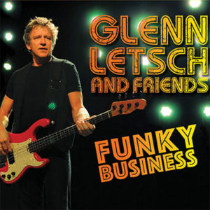 Glenn Letsch - Funky Business, Alex Salzman, Keyboards, String Arrangements